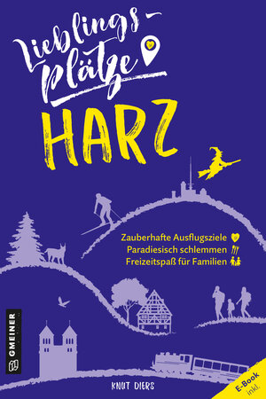 Buchcover Lieblingsplätze im Harz | Knut Diers | EAN 9783839201589 | ISBN 3-8392-0158-6 | ISBN 978-3-8392-0158-9