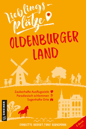 Buchcover Lieblingsplätze Oldenburger Land | Charlotte Ueckert | EAN 9783839201626 | ISBN 3-8392-0162-4 | ISBN 978-3-8392-0162-6