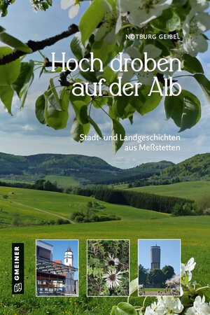 Buchcover Hoch droben auf der Alb | Notburg Geibel | EAN 9783839202234 | ISBN 3-8392-0223-X | ISBN 978-3-8392-0223-4