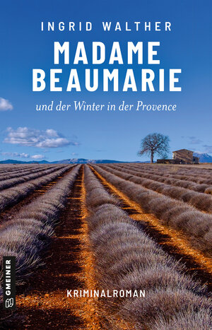 Buchcover Madame Beaumarie und der Winter in der Provence | Ingrid Walther | EAN 9783839202807 | ISBN 3-8392-0280-9 | ISBN 978-3-8392-0280-7