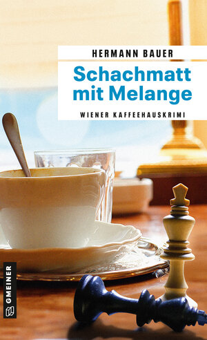 Buchcover Schachmatt mit Melange | Hermann Bauer | EAN 9783839202999 | ISBN 3-8392-0299-X | ISBN 978-3-8392-0299-9