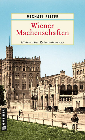Buchcover Wiener Machenschaften | Michael Ritter | EAN 9783839203156 | ISBN 3-8392-0315-5 | ISBN 978-3-8392-0315-6