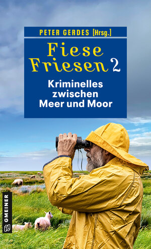 Buchcover Fiese Friesen 2 - Kriminelles zwischen Meer und Moor | Ulrike Barow | EAN 9783839203521 | ISBN 3-8392-0352-X | ISBN 978-3-8392-0352-1