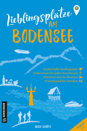 Buchcover Lieblingsplätze am Bodensee | Erich Schütz | EAN 9783839203729 | ISBN 3-8392-0372-4 | ISBN 978-3-8392-0372-9