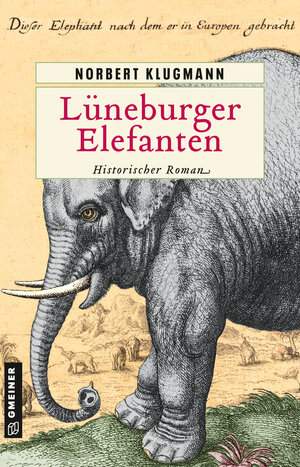 Buchcover Lüneburger Elefanten | Norbert Klugmann | EAN 9783839203897 | ISBN 3-8392-0389-9 | ISBN 978-3-8392-0389-7