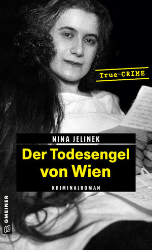 Buchcover Der Todesengel von Wien | Nina Jelinek | EAN 9783839204665 | ISBN 3-8392-0466-6 | ISBN 978-3-8392-0466-5