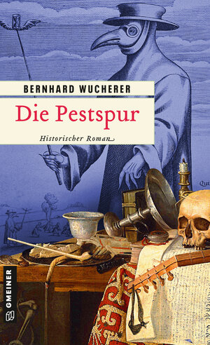 Buchcover Die Pestspur | Bernhard Wucherer | EAN 9783839204726 | ISBN 3-8392-0472-0 | ISBN 978-3-8392-0472-6