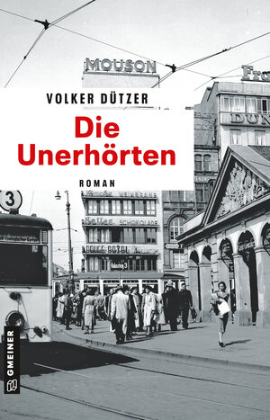 Buchcover Die Unerhörten | Volker Dützer | EAN 9783839204740 | ISBN 3-8392-0474-7 | ISBN 978-3-8392-0474-0