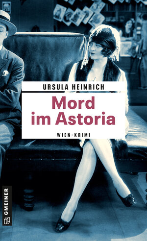 Buchcover Mord im Astoria | Ursula Heinrich | EAN 9783839204924 | ISBN 3-8392-0492-5 | ISBN 978-3-8392-0492-4