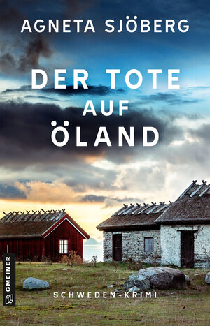 Buchcover Der Tote auf Öland | Agneta Sjöberg | EAN 9783839205761 | ISBN 3-8392-0576-X | ISBN 978-3-8392-0576-1