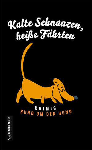 Buchcover Kalte Schnauzen, heiße Fährten | Cathy Aydemir | EAN 9783839206027 | ISBN 3-8392-0602-2 | ISBN 978-3-8392-0602-7
