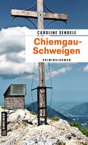 Buchcover Chiemgau-Schweigen | Caroline Sendele | EAN 9783839206744 | ISBN 3-8392-0674-X | ISBN 978-3-8392-0674-4