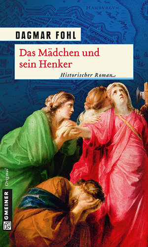 Buchcover Das Mädchen und sein Henker | Dagmar Fohl | EAN 9783839210031 | ISBN 3-8392-1003-8 | ISBN 978-3-8392-1003-1