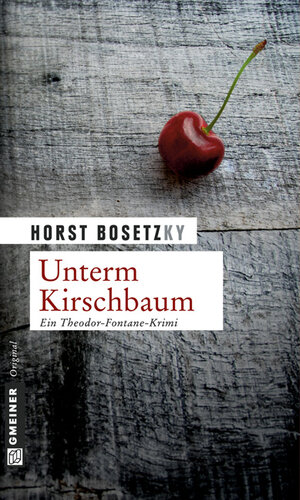 Buchcover Unterm Kirschbaum | Horst (-ky) Bosetzky | EAN 9783839210253 | ISBN 3-8392-1025-9 | ISBN 978-3-8392-1025-3