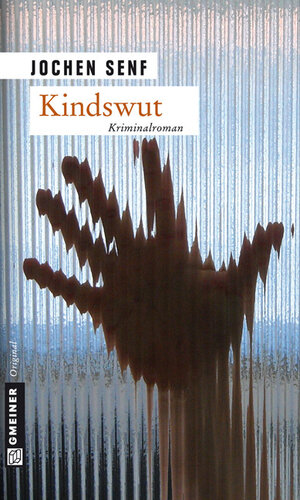 Buchcover Kindswut | Jochen Senf | EAN 9783839210475 | ISBN 3-8392-1047-X | ISBN 978-3-8392-1047-5