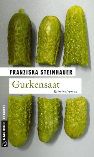 Buchcover Gurkensaat | Franziska Steinhauer | EAN 9783839211007 | ISBN 3-8392-1100-X | ISBN 978-3-8392-1100-7