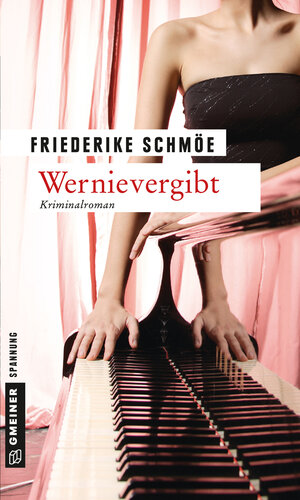 Buchcover Wernievergibt | Friederike Schmöe | EAN 9783839211359 | ISBN 3-8392-1135-2 | ISBN 978-3-8392-1135-9