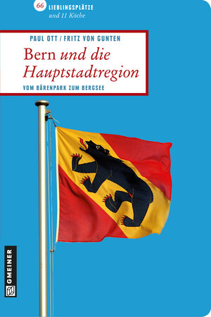 Buchcover Bern und die Hauptstadtregion | Paul Ott | EAN 9783839211632 | ISBN 3-8392-1163-8 | ISBN 978-3-8392-1163-2