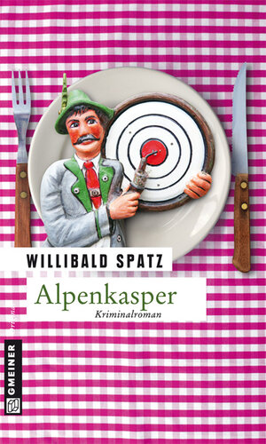 Buchcover Alpenkasper | Willibald Spatz | EAN 9783839211755 | ISBN 3-8392-1175-1 | ISBN 978-3-8392-1175-5