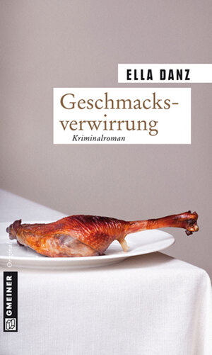 Buchcover Geschmacksverwirrung | Ella Danz | EAN 9783839212486 | ISBN 3-8392-1248-0 | ISBN 978-3-8392-1248-6