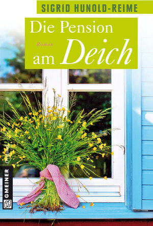 Buchcover Die Pension am Deich | Sigrid Hunold-Reime | EAN 9783839212745 | ISBN 3-8392-1274-X | ISBN 978-3-8392-1274-5