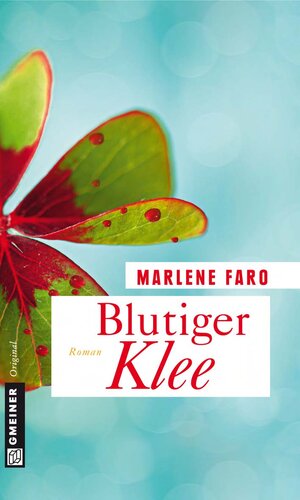 Buchcover Blutiger Klee | Marlene Faro | EAN 9783839212882 | ISBN 3-8392-1288-X | ISBN 978-3-8392-1288-2