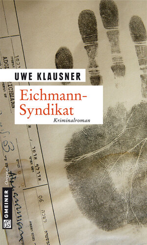 Buchcover Eichmann-Syndikat | Uwe Klausner | EAN 9783839213001 | ISBN 3-8392-1300-2 | ISBN 978-3-8392-1300-1