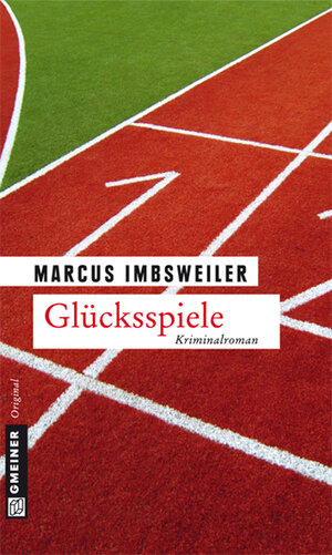 Buchcover Glücksspiele | Marcus Imbsweiler | EAN 9783839213117 | ISBN 3-8392-1311-8 | ISBN 978-3-8392-1311-7