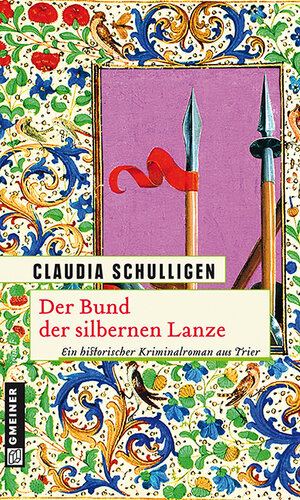 Buchcover Der Bund der silbernen Lanze | Claudia Schulligen | EAN 9783839213483 | ISBN 3-8392-1348-7 | ISBN 978-3-8392-1348-3