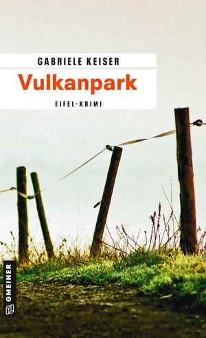 Buchcover Vulkanpark | Gabriele Keiser | EAN 9783839213957 | ISBN 3-8392-1395-9 | ISBN 978-3-8392-1395-7