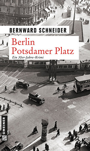 Buchcover Berlin Potsdamer Platz | Bernward Schneider | EAN 9783839214015 | ISBN 3-8392-1401-7 | ISBN 978-3-8392-1401-5