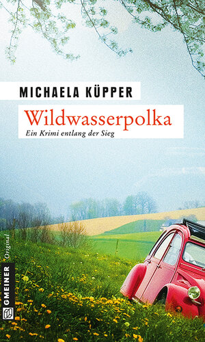 Buchcover Wildwasserpolka | Michaela Küpper | EAN 9783839214312 | ISBN 3-8392-1431-9 | ISBN 978-3-8392-1431-2