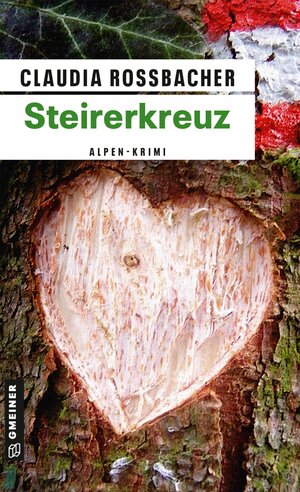 Buchcover Steirerkreuz | Claudia Rossbacher | EAN 9783839215364 | ISBN 3-8392-1536-6 | ISBN 978-3-8392-1536-4