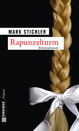 Buchcover Rapunzelturm | Mark Stichler | EAN 9783839215401 | ISBN 3-8392-1540-4 | ISBN 978-3-8392-1540-1