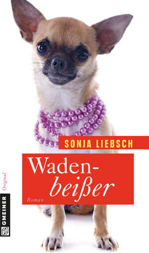 Buchcover Wadenbeißer | Sonja Liebsch | EAN 9783839215708 | ISBN 3-8392-1570-6 | ISBN 978-3-8392-1570-8