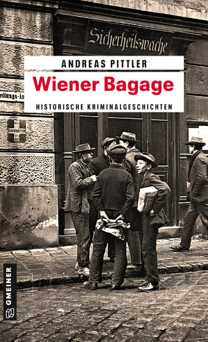 Buchcover Wiener Bagage | Andreas Pittler | EAN 9783839216255 | ISBN 3-8392-1625-7 | ISBN 978-3-8392-1625-5