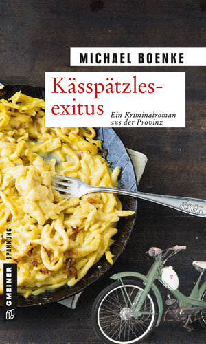 Buchcover Kässpätzlesexitus | Michael Boenke | EAN 9783839216620 | ISBN 3-8392-1662-1 | ISBN 978-3-8392-1662-0