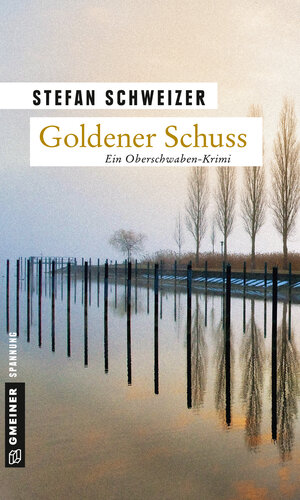 Buchcover Goldener Schuss | Stefan Schweizer | EAN 9783839216880 | ISBN 3-8392-1688-5 | ISBN 978-3-8392-1688-0
