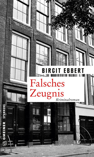 Buchcover Falsches Zeugnis | Birgit Ebbert | EAN 9783839216965 | ISBN 3-8392-1696-6 | ISBN 978-3-8392-1696-5