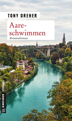 Buchcover Aareschwimmen | Tony Dreher | EAN 9783839217634 | ISBN 3-8392-1763-6 | ISBN 978-3-8392-1763-4