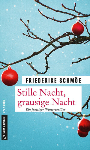 Buchcover Stille Nacht, grausige Nacht | Friederike Schmöe | EAN 9783839218044 | ISBN 3-8392-1804-7 | ISBN 978-3-8392-1804-4