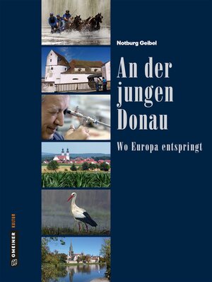 Buchcover An der jungen Donau | Notburg Geibel | EAN 9783839218068 | ISBN 3-8392-1806-3 | ISBN 978-3-8392-1806-8