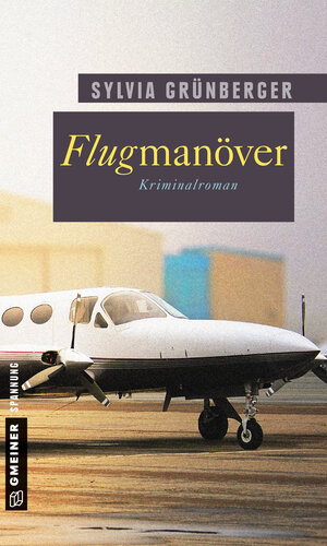 Buchcover Flugmanöver | Sylvia Grünberger | EAN 9783839218112 | ISBN 3-8392-1811-X | ISBN 978-3-8392-1811-2