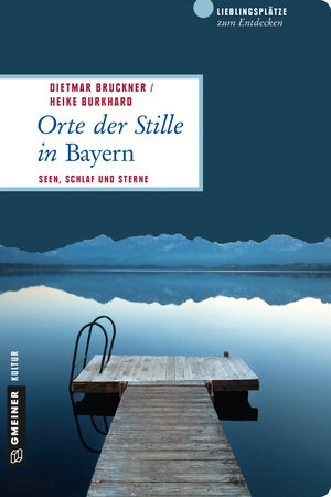 Buchcover Orte der Stille in Bayern | Dietmar Bruckner | EAN 9783839218679 | ISBN 3-8392-1867-5 | ISBN 978-3-8392-1867-9