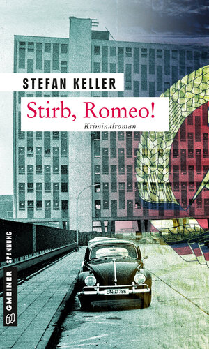 Buchcover Stirb, Romeo! | Stefan Keller | EAN 9783839219799 | ISBN 3-8392-1979-5 | ISBN 978-3-8392-1979-9