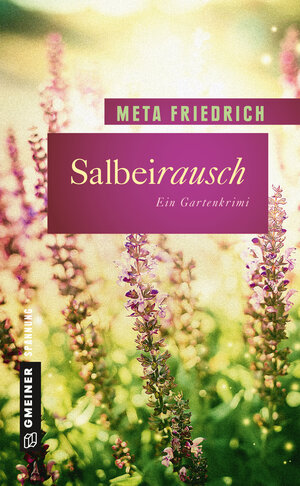 Buchcover Salbeirausch | Meta Friedrich | EAN 9783839220115 | ISBN 3-8392-2011-4 | ISBN 978-3-8392-2011-5