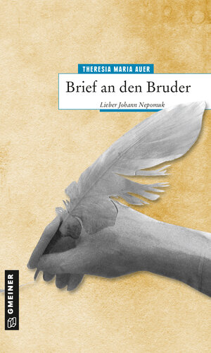 Buchcover Brief an den Bruder | Theresia Maria Auer | EAN 9783839220825 | ISBN 3-8392-2082-3 | ISBN 978-3-8392-2082-5