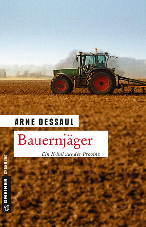Buchcover Bauernjäger | Arne Dessaul | EAN 9783839221075 | ISBN 3-8392-2107-2 | ISBN 978-3-8392-2107-5