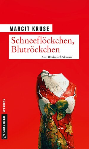 Buchcover Schneeflöckchen, Blutröckchen | Margit Kruse | EAN 9783839221372 | ISBN 3-8392-2137-4 | ISBN 978-3-8392-2137-2