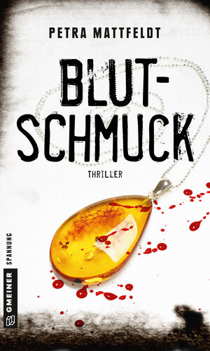 Buchcover Blutschmuck | Petra Mattfeldt | EAN 9783839221433 | ISBN 3-8392-2143-9 | ISBN 978-3-8392-2143-3
